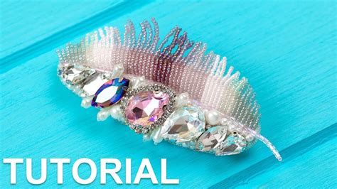 Feather Brooch Embroidered With Seed Beads And Crystals Tutorial