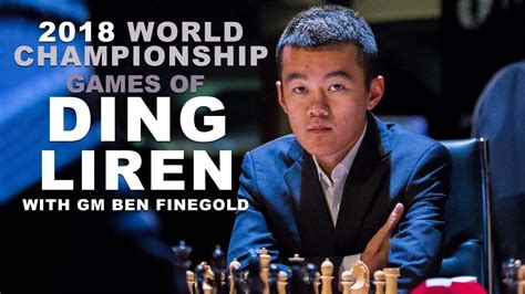 World Championship Games Of Ding Liren Youtube