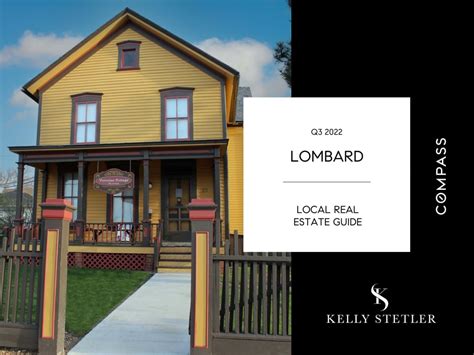 Lombard Real Estate Guide Q3 2022 Compass Kelly Stetler