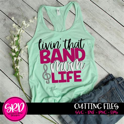 Band Svg Band Mom Svg School Sports Svg Livin That Band Mom Life