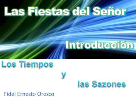 PPT Las Fiestas Del Señor Introduccion DOKUMEN TIPS