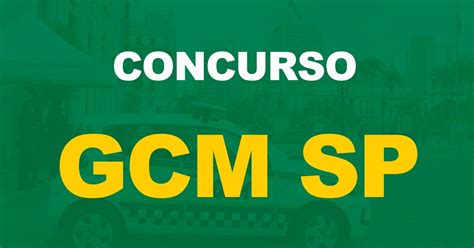 Concurso Gcm Sp Edital Publicado Mil Vagas Exig Ncia N Vel M Dio