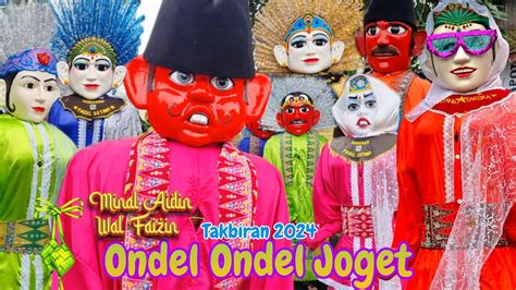 ONDEL ONDEL JOGET TAKBIRAN IDUL FITRI 2024 PARADE ONDEL ONDEL BETAWI