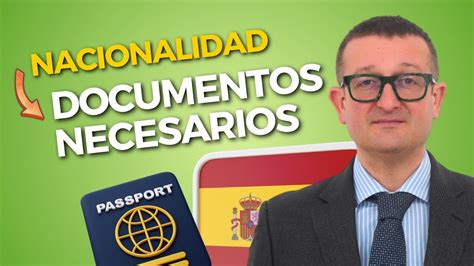 QUÉ DOCUMENTACIÓN NECESITAS Para OBTENER La NACIONALIDAD Los 10