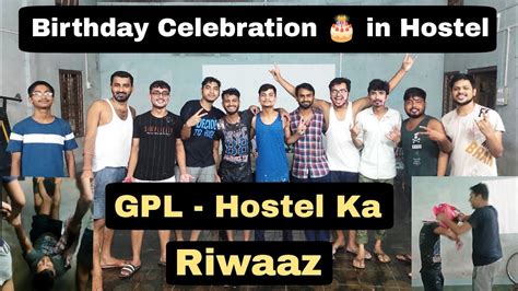 Birthday Celebration In Hostel GPL Hostel Ka Riwaaz YouTube