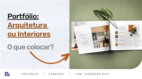 Como Saber O Que Colocar No Portf Lio De Arquitetura E Interiores Youtube