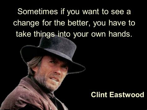 Famous quotes about 'Clint Eastwood' - Sualci Quotes 2019