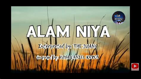 ALAM NIYA The Juans Lyrics Composed By Kuya Daniel Razon SnN