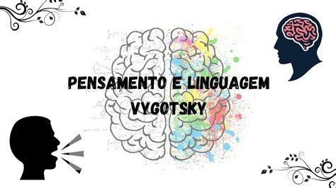 Pensamento E Linguagem Vygotsky YouTube