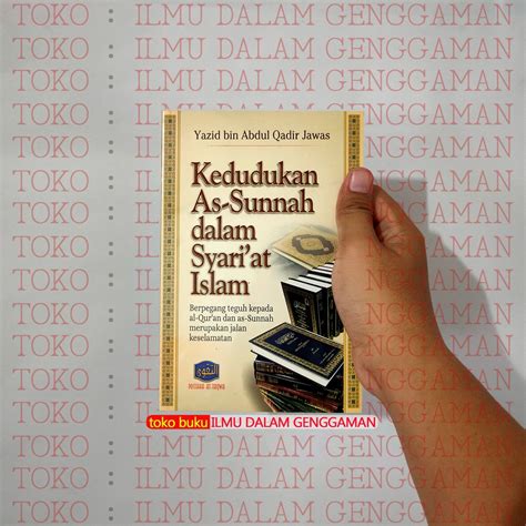 Jual Kedudukan As Sunnah Dalam Syariat Islam Pustaka At Taqwa Buku