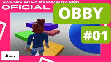 😎 Tutorial Cómo Hacer Un Obby 👽 Crea Tu Propio Videojuego En Roblox