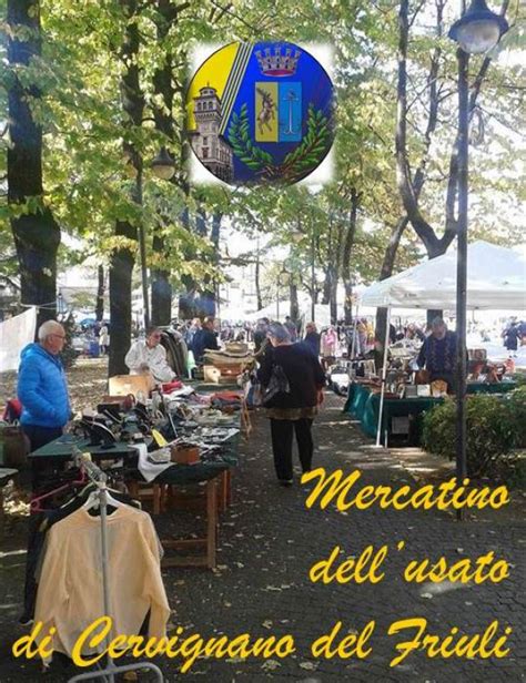 MERCATINO DELL USATO Di CERVIGNANO DEL FRIULI 2024 Fiere Mostre E