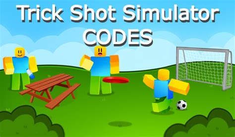 Trick Shot Simulator Codes Roblox Updated 2024