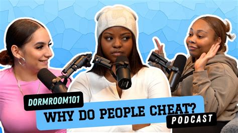 Can You Truly Forgive A Cheater Feat Brianna Dorm Room 101 YouTube