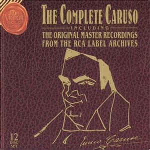 Enrico Caruso The Complete Caruso Cd Discogs