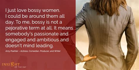 Motivational Quote I Just Love Bossy Women I Could Be Around Them All