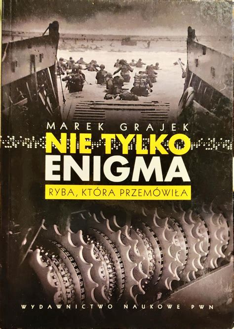 Nie Tylko Enigma Ryba Kt Ra Przem Wi A D Kup Teraz Na Allegro