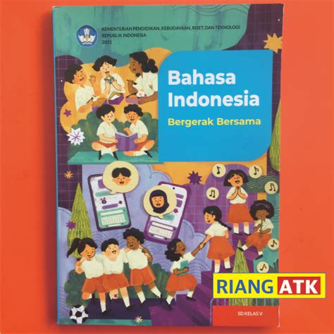 Buku Teks Buku Kurikulum Merdeka Bahasa Indonesia Bergerak Bersama