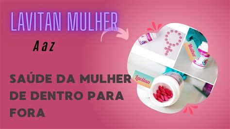 LAVITAN MULHER É BOM MESMO TRATAMENTO DE DENTRO PARA FORA YouTube