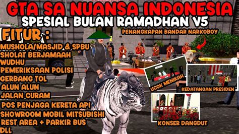 GTA SA NUANSA INDONESIA MOD SPESIAL BULAN RAMADHAN V5 TERBARU 300MB