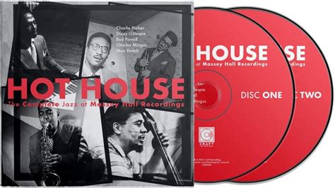 Hot House The Complete Jazz At Massey Hall Recordings Musical Offering