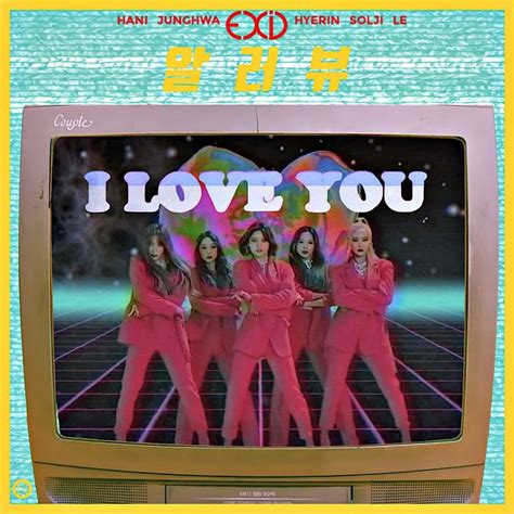 Exid I Love You Album Cover By Souheima Album Covers Love Yourself