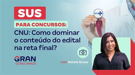 SUS para Concursos CNU Como dominar o conteúdo do edital na reta