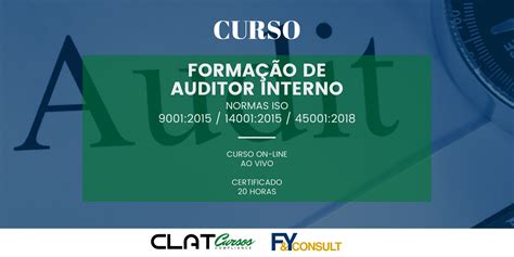 Curso De FormaÇÃo De Auditor Interno Integrado Nas Normas Iso 90012015 140012015 E 450012018