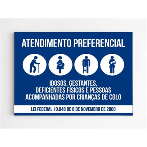 Kit Placas Sinaliza O Atendimento Preferencial Idosos Em Promo O