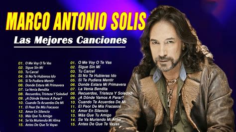 Las Mejores Canciones Románticas De Marco Antonio Solís Grandes