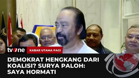 Nasdem Respon Kekecewaan Demokrat Kabar Utama Pagi Tvone Youtube