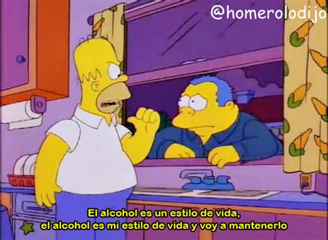 Homero J Simpson On Twitter El Alcohol Es Un Estilo De Vida El