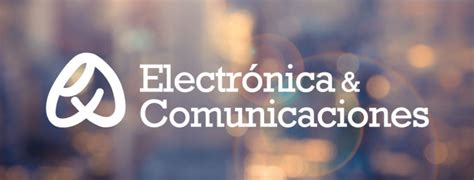 Código Ético y de Conducta Electrónica Comunicaciones