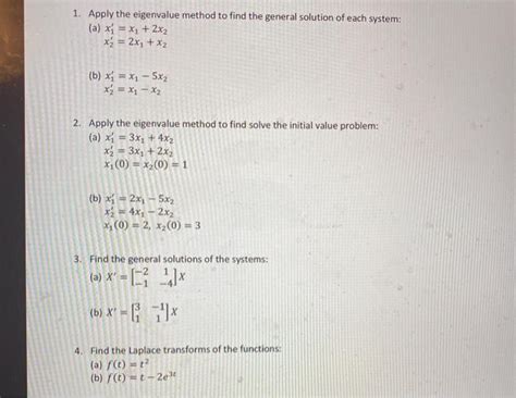 Solved 1 Apply The Eigenvalue Method To Find The General