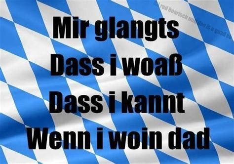 14 Lebensweisheiten nur echte Bayern kapieren Bayrische sprüche