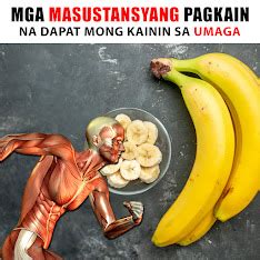 MGA MASUSTANSYANG PAGKAIN NA DAPAT MONG KAININ SA UMAGA