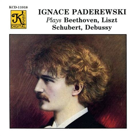 Play Paderewski Ignace Paderewski Plays Beethoven Liszt Schubert