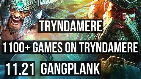 TRYNDAMERE Vs GANGPLANK TOP 4 0 1 1100 Games KR Master 11 21