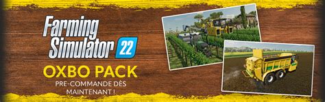 Geeknplay Farming Simulator D Couvrez Le Tout Nouveau Pack Oxbo