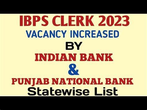 IBPS CLERK 2023 VACANCY INCREASED BY INDIAN BANK PUNJAB NATIONAL BANK