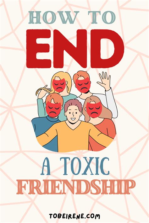 Tips For Ending Toxic Friendships Artofit