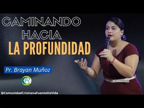 CAMINANDO HACIA LA PROFUNDIDAD Pastora Hazel Villagra YouTube