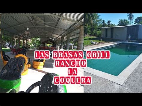 VAMOS A Las Brasas Grill RANCHO LA COQUERA En La Playa El Espino YouTube