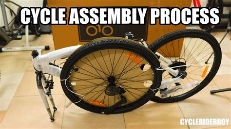 Basic Gear Cycle Assembly Process Online Purchased Bicycle Assemble At Home Process Youtube