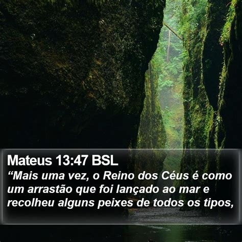 Mateus Bsl Mais Uma Vez O Reino Dos C Us Como Um