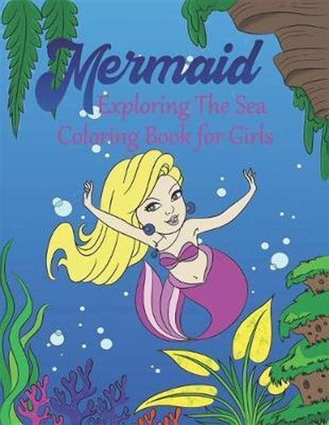 Mermaid Exploring The Sea Coloring Book For Girls Brain Fun Publishing