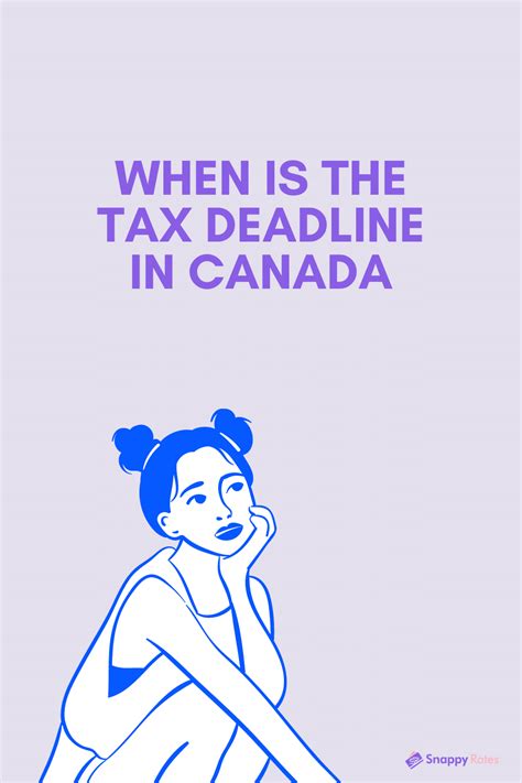 When is the Tax Deadline in Canada in 2025? - Snappy Rates