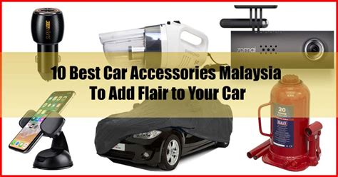 Best Car Accessories Malaysia To Add Flair To Your Car