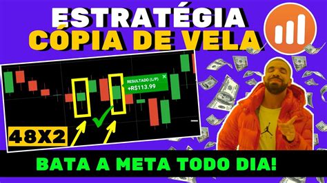 EstratÉgia CÓpia De Vela 48x2 Na Iq Option EstratÉgia Para