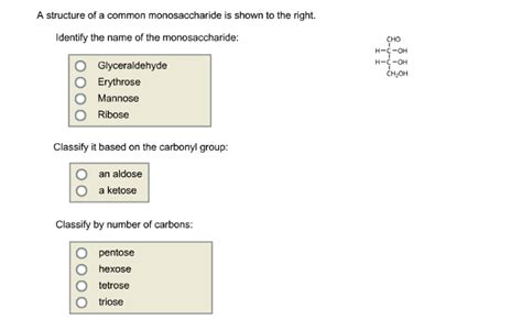 Solved A structure of a common monosaccharide is shown to | Chegg.com